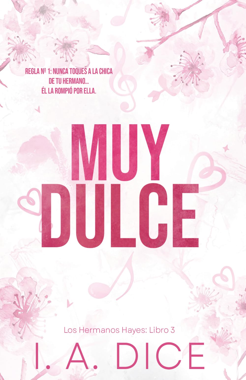 Libro: Muy Dulce: Los Hermanos Hayes: Libro 3