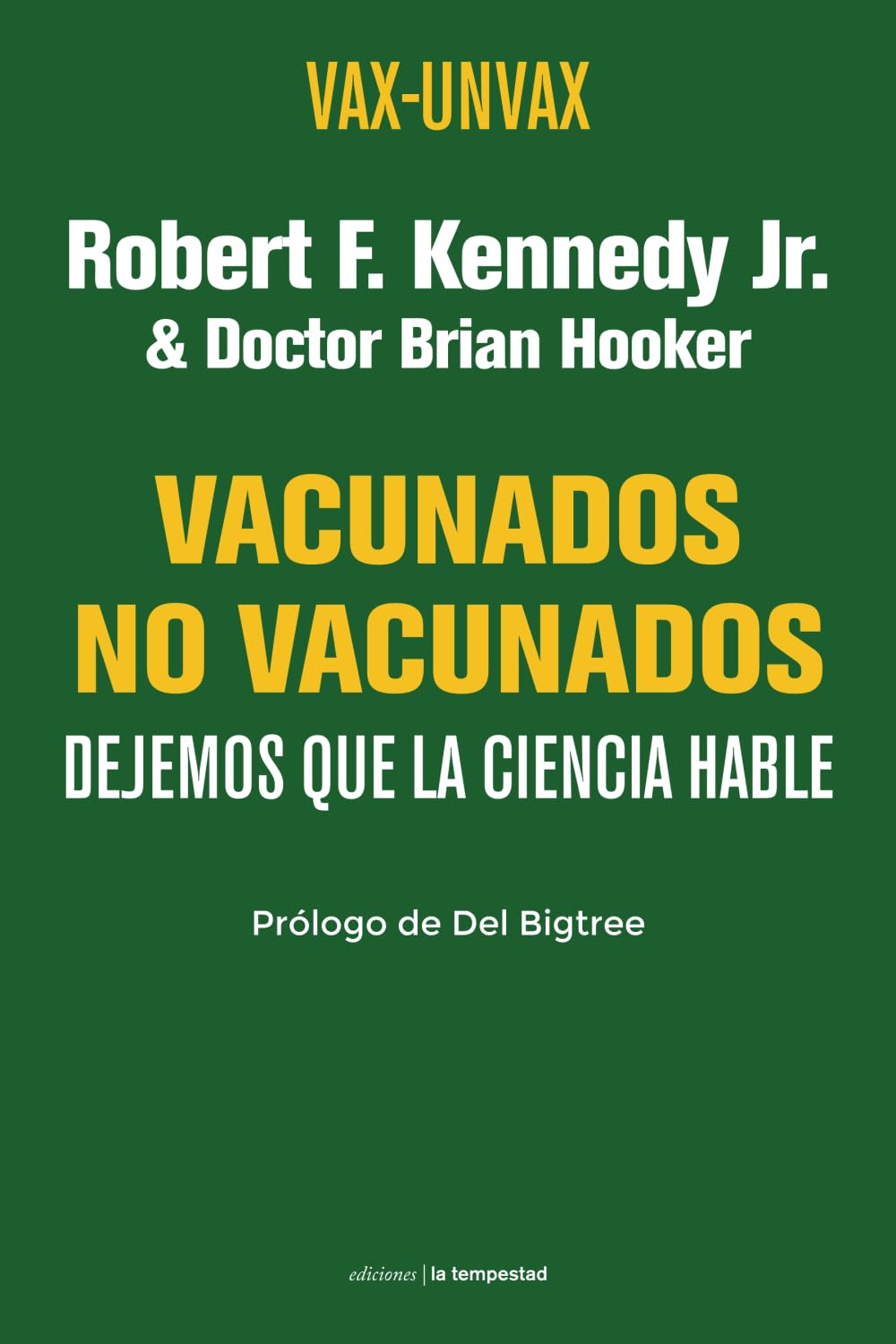 Libro: Vacunados-No vacunados: Dejemos que la ciencia hable: 0 (Fuera de colección)