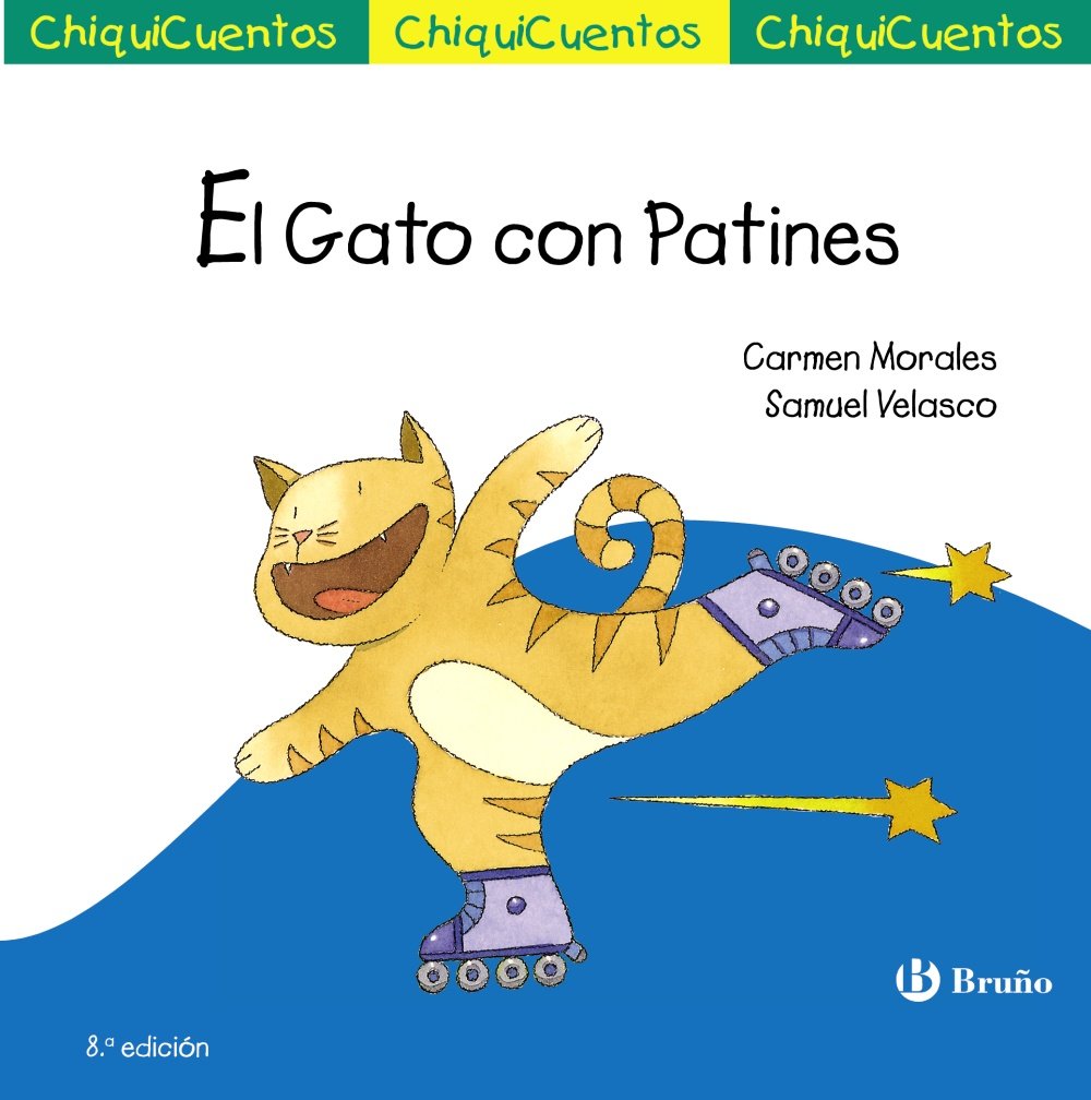 Libro: El Gato con Patines (Castellano - A PARTIR DE 3 AÑOS - CUENTOS - ChiquiCuentos)