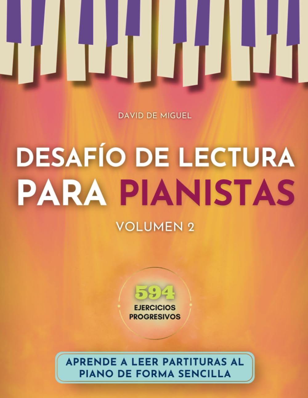 Libro: Desafío de Lectura para Pianistas Volumen 2: Aprende a leer partituras al piano de forma sencilla.