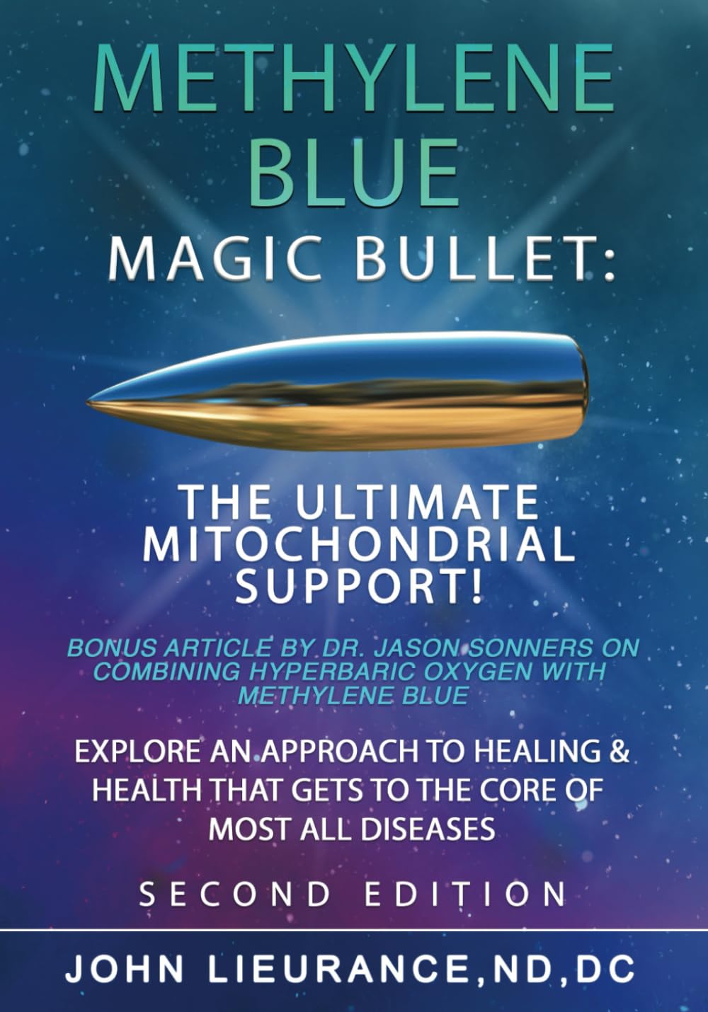 Libro: Methylene Blue: Magic Bullet: The Ultimate Mitochondrial Support. Explore An Approach to Healing and Health That Goes to The Core of All Diseases.