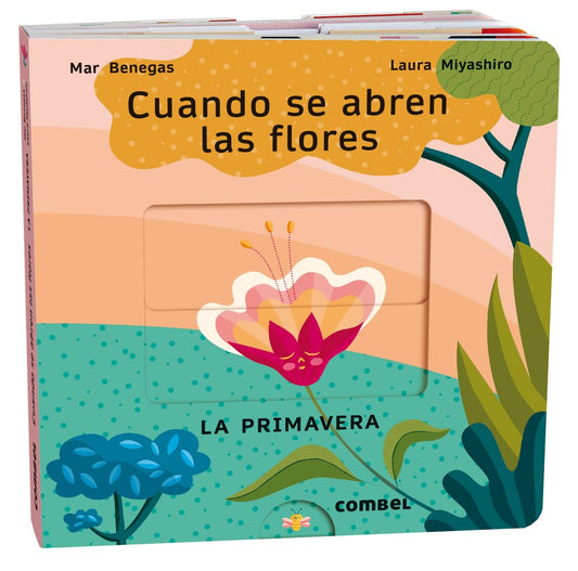 Cuando se abren las flores. La primavera: La Primavera Volume 3 (Las estaciones)