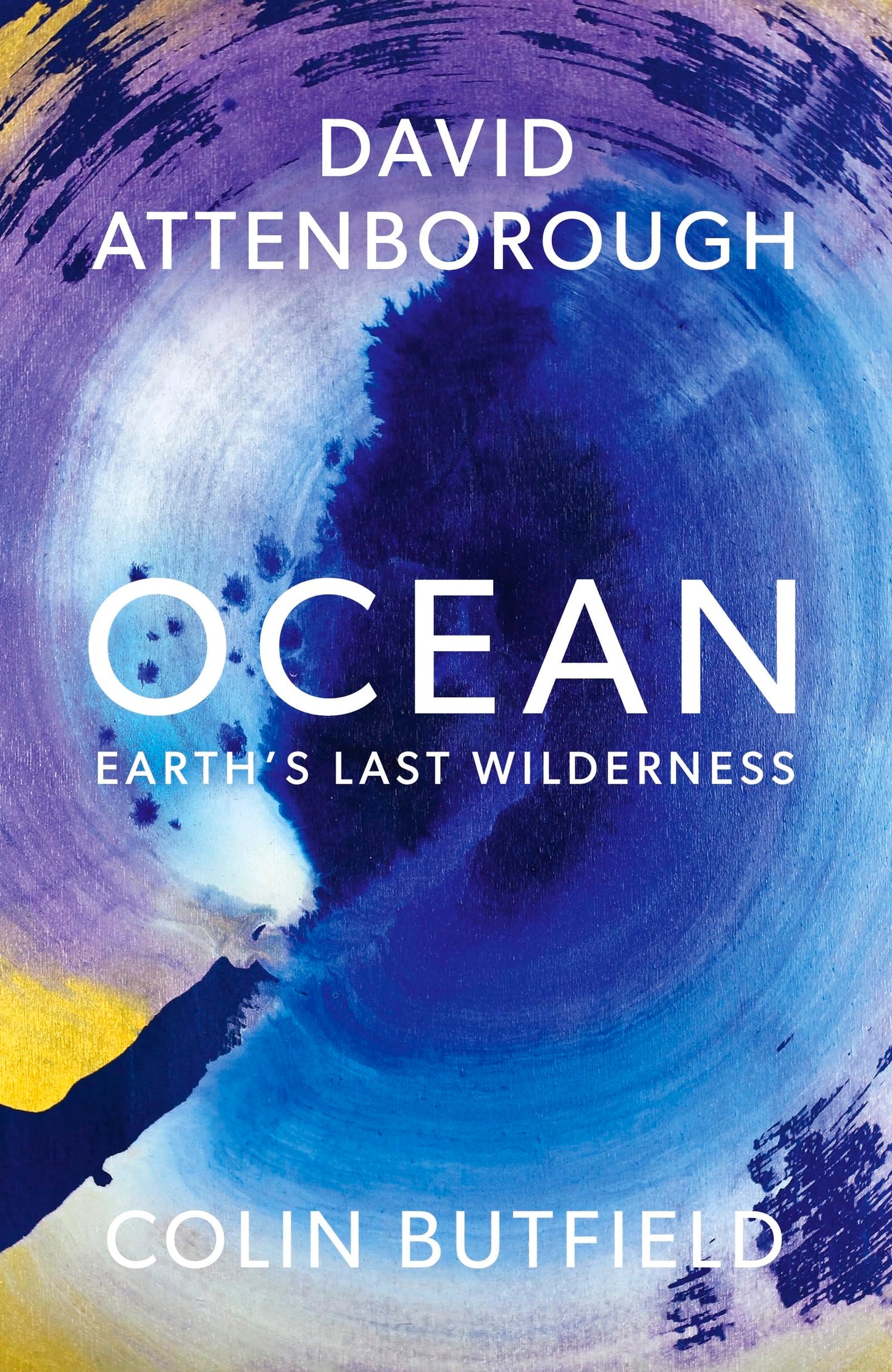 Libro: Ocean: Earth's Last Wilderness - THE LANDMARK NEW BOOK BY DAVID ATTENBOROUGH