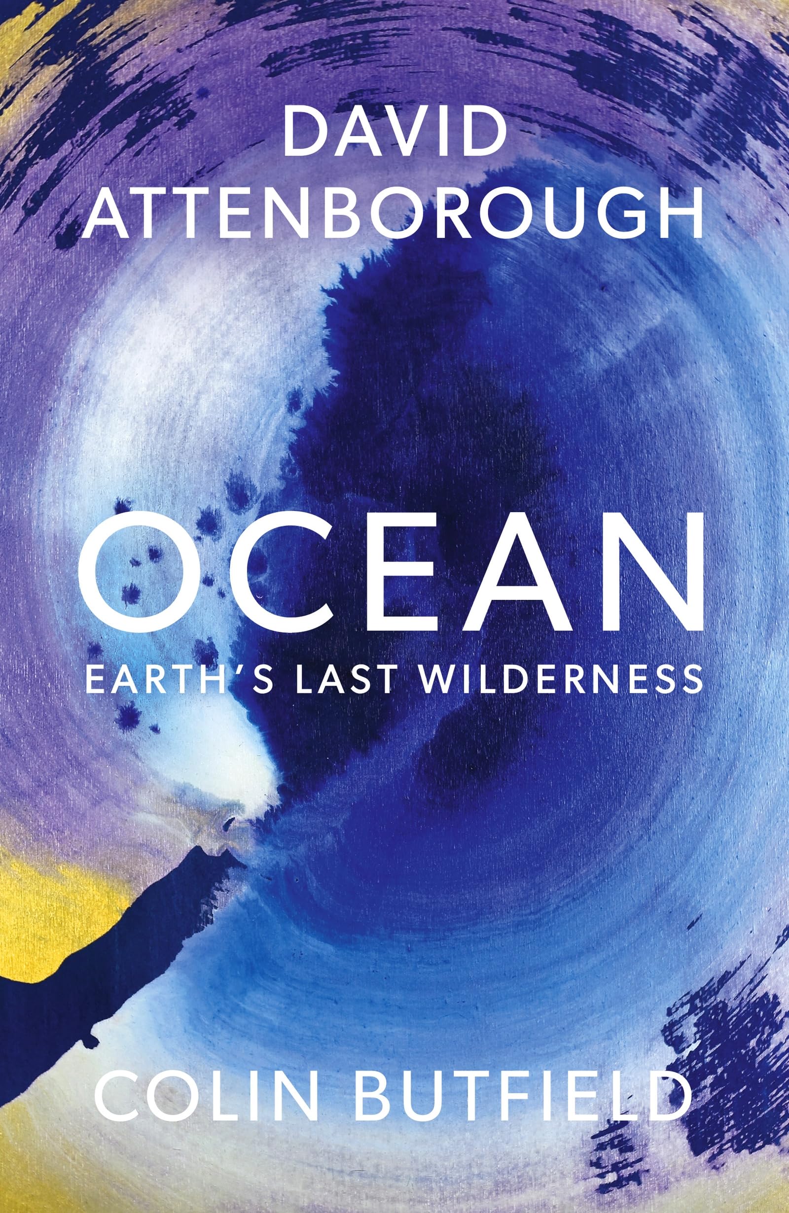 Libro: Ocean: Earth's Last Wilderness - THE LANDMARK NEW BOOK BY DAVID ATTENBOROUGH