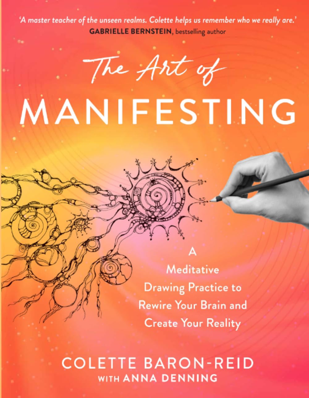 Libro: The Art of Manifesting: A Meditative Drawing Practice to Rewire Your Brain and Create Your Reality