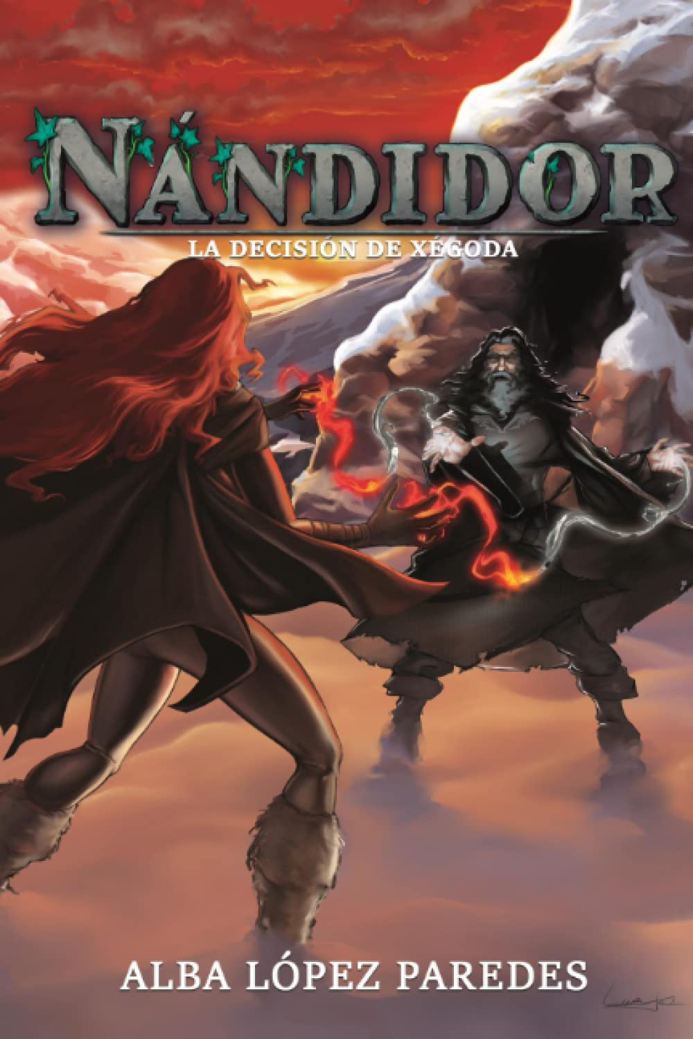 Libro: Nándidor 3. La decisión de Xégoda (Edición con contenido extra) (Sagas Nándidor y La leyenda de Noa) (Spanish Edition)