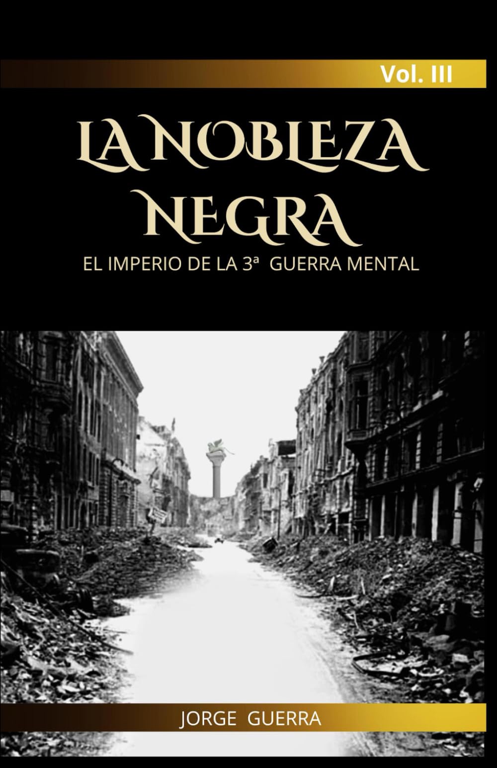 Libro: LA NOBLEZA NEGRA - El Imperio de la 3ª Guerra Mental