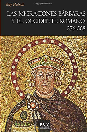 Libro: Las migraciones bárbaras y el occidente romano, 376-568 (Història) (Spanish Edition)