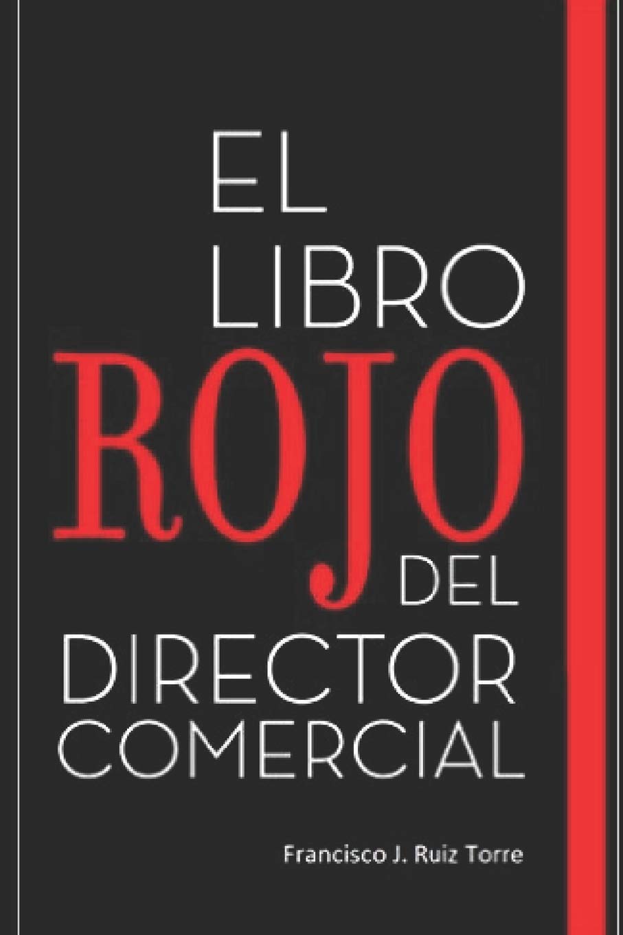 Libro: El libro rojo del director comercial: 33 pasos para el perfeccionamiento comercial de las empresas (Ventas) (Spanish Edition)