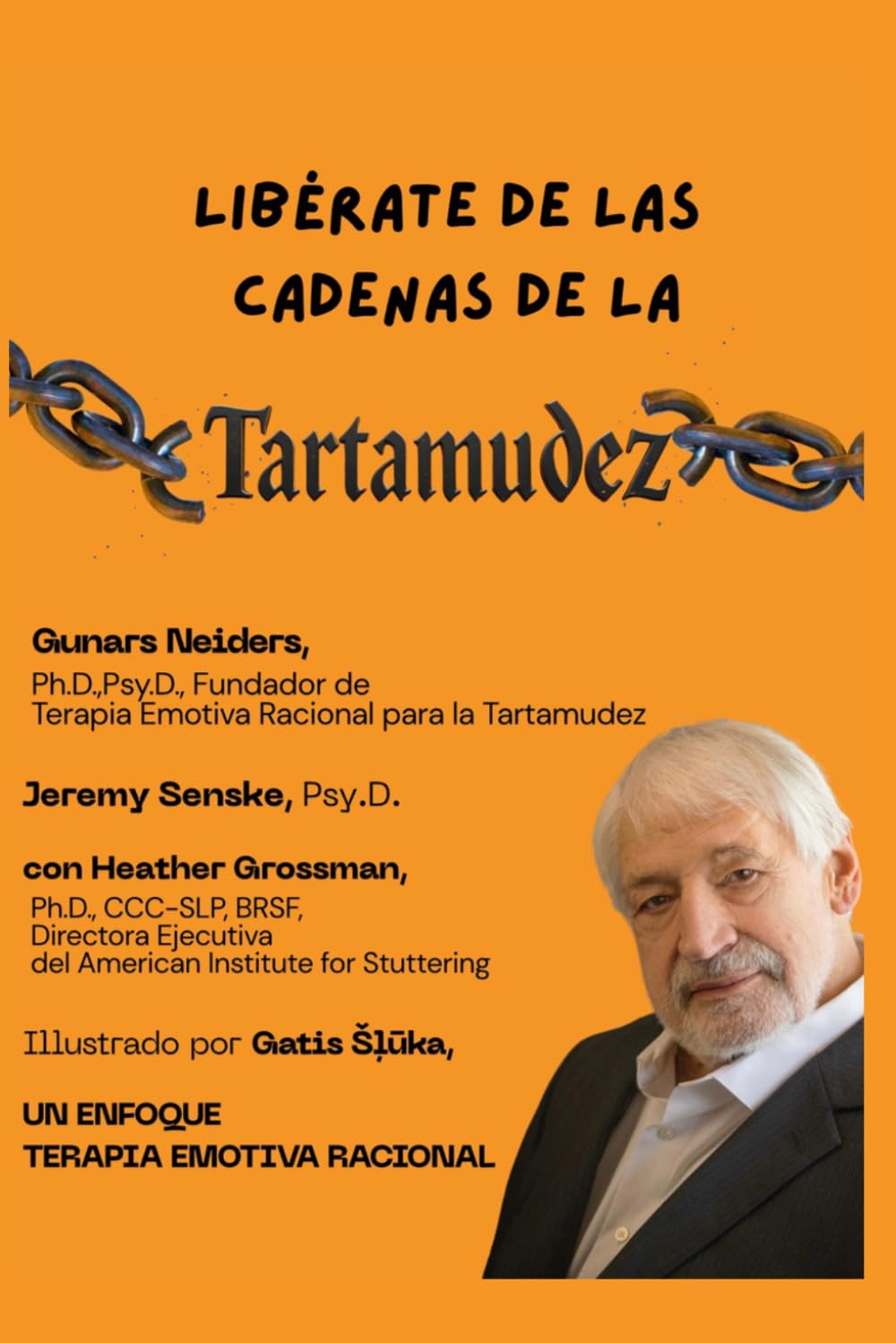 Libro: Libérate de las cadenas de la tartamudez: Un enfoque de Terapia Racional Emotivo Conductual (Spanish Edition)