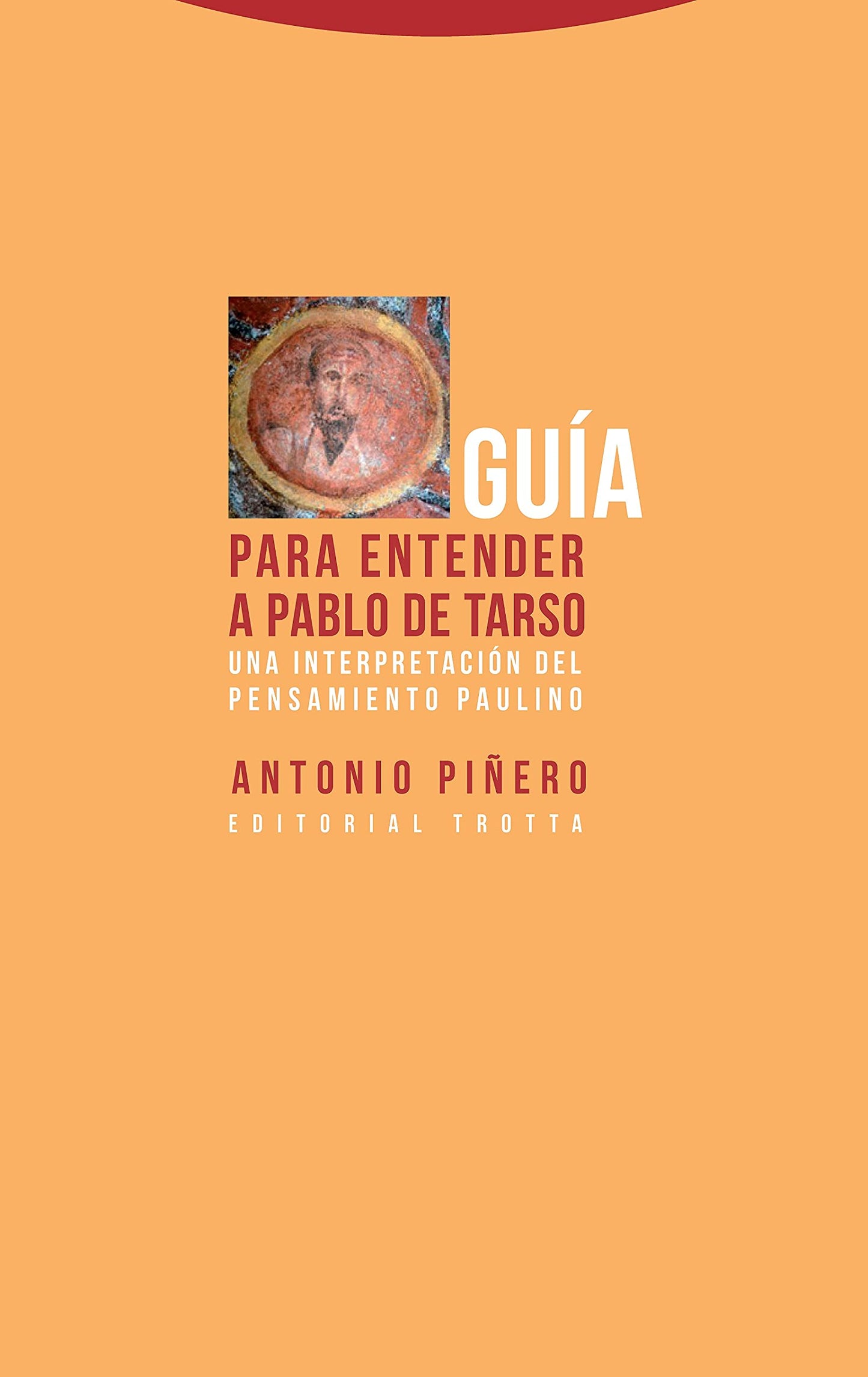Libro: Guía para entender a Pablo de Tarso: Una interpretación del pensamiento paulino