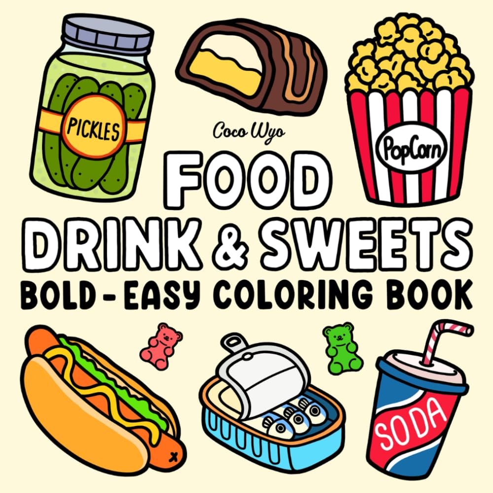 Libro: Food Drink & Sweets: Coloring Book for Adults and Kids, Bold and Easy, Simple and Big Designs for Relaxation Featuring a Variety of Foods, Drinks, Desserts and Fruits (Bold & Easy Coloring)