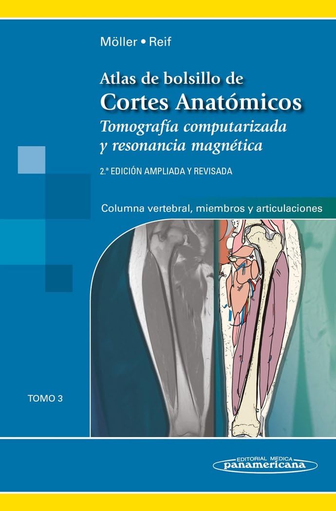 Libro: Atlas De bolsillo de Cortes anatómicos: Tomo 3. Tomografía computarizada y resonancia magnética: Columna vertebral, Miembros y Articulaciones