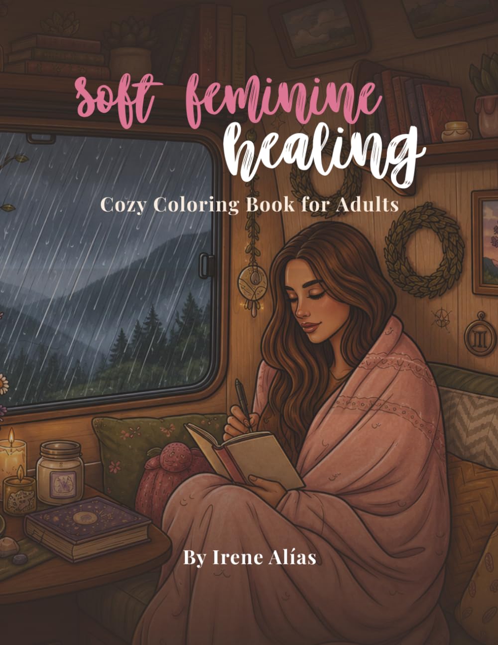 Libro: Soft Feminine Healing Coloring Book: Cozy Self Care, Spiritual & Comfort Coloring Pages for Relaxation and Mindfulness (Spanish Edition)