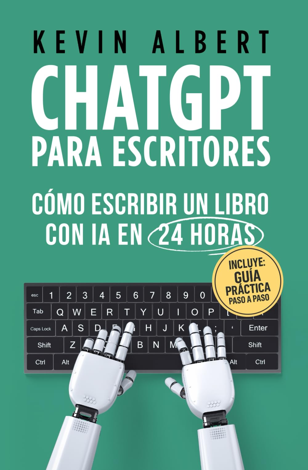 Libro: ChatGPT para escritores: Cómo escribir un libro con ChatGPT en 24 horas (Spanish Edition)