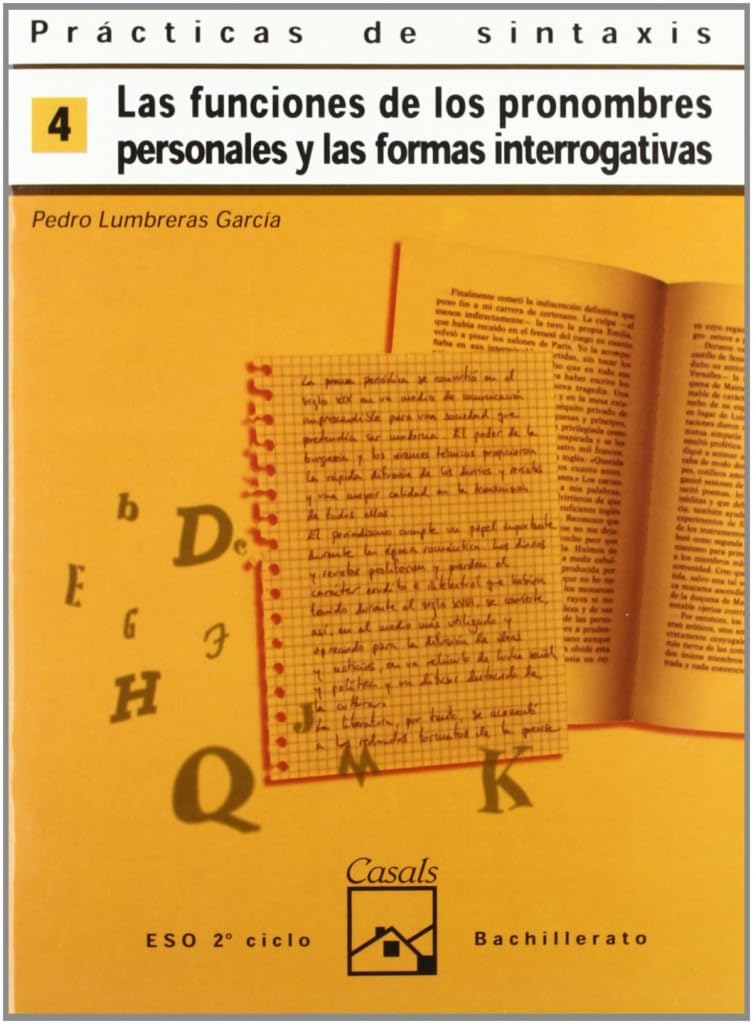 Libro: Prácticas de sintaxis 4. Funciones de los pronombres personales y formas interrogativas (Cuadernos ESO) - 9788421820919