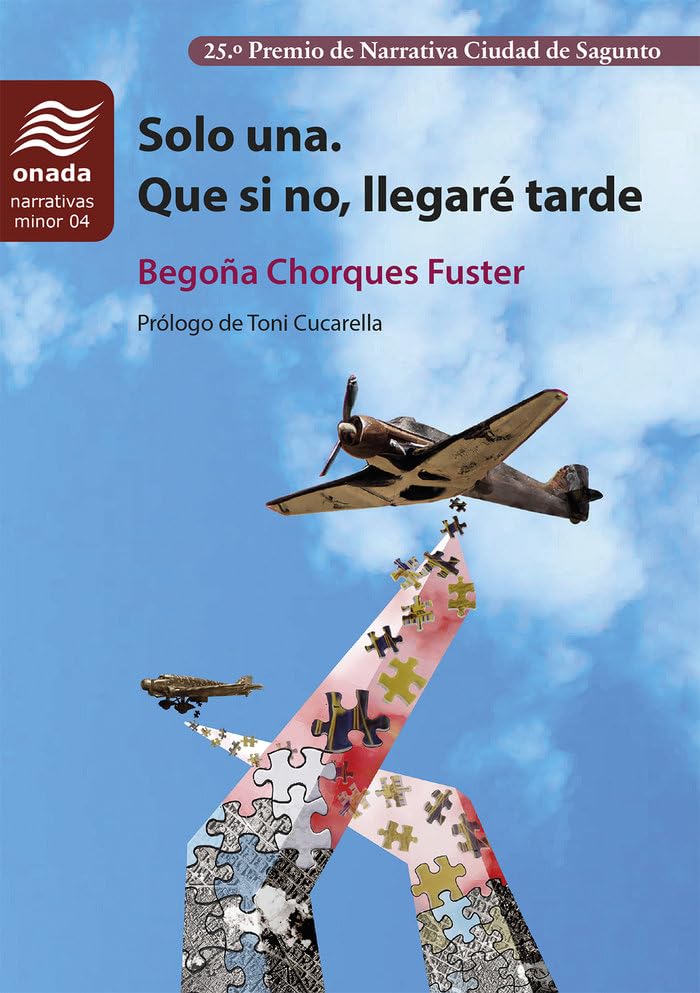 Libro: Solo una. Que si no, llegaré tarde