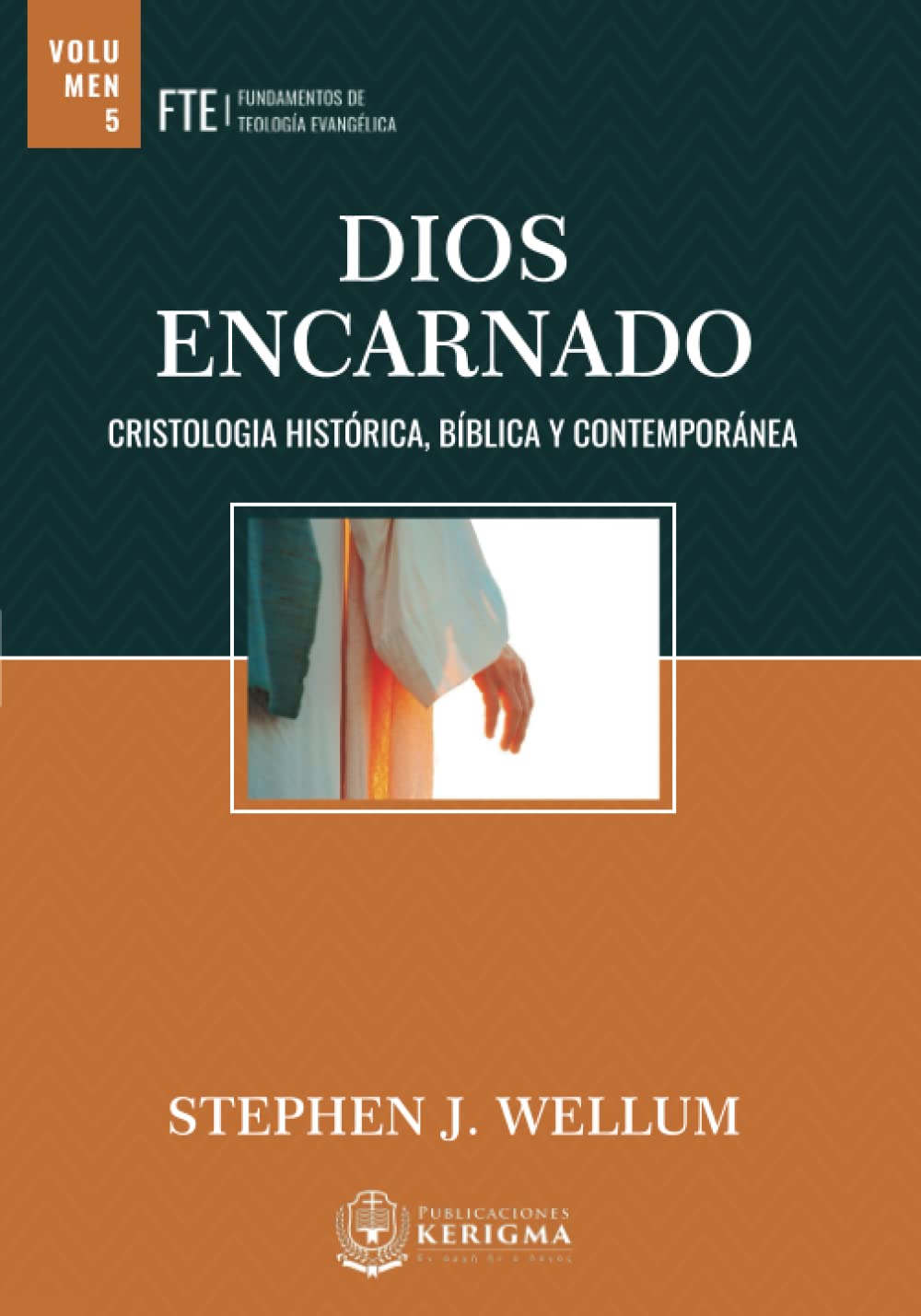 Libro: Dios Encarnado: Cristología histórica, bíblica y contemporánea (Fundamentos de Teologia Evangelica)