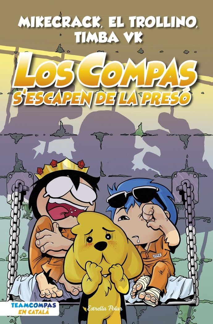 Los Compas 2. Los Compas s'escapen de la presó [ versión en catalán]