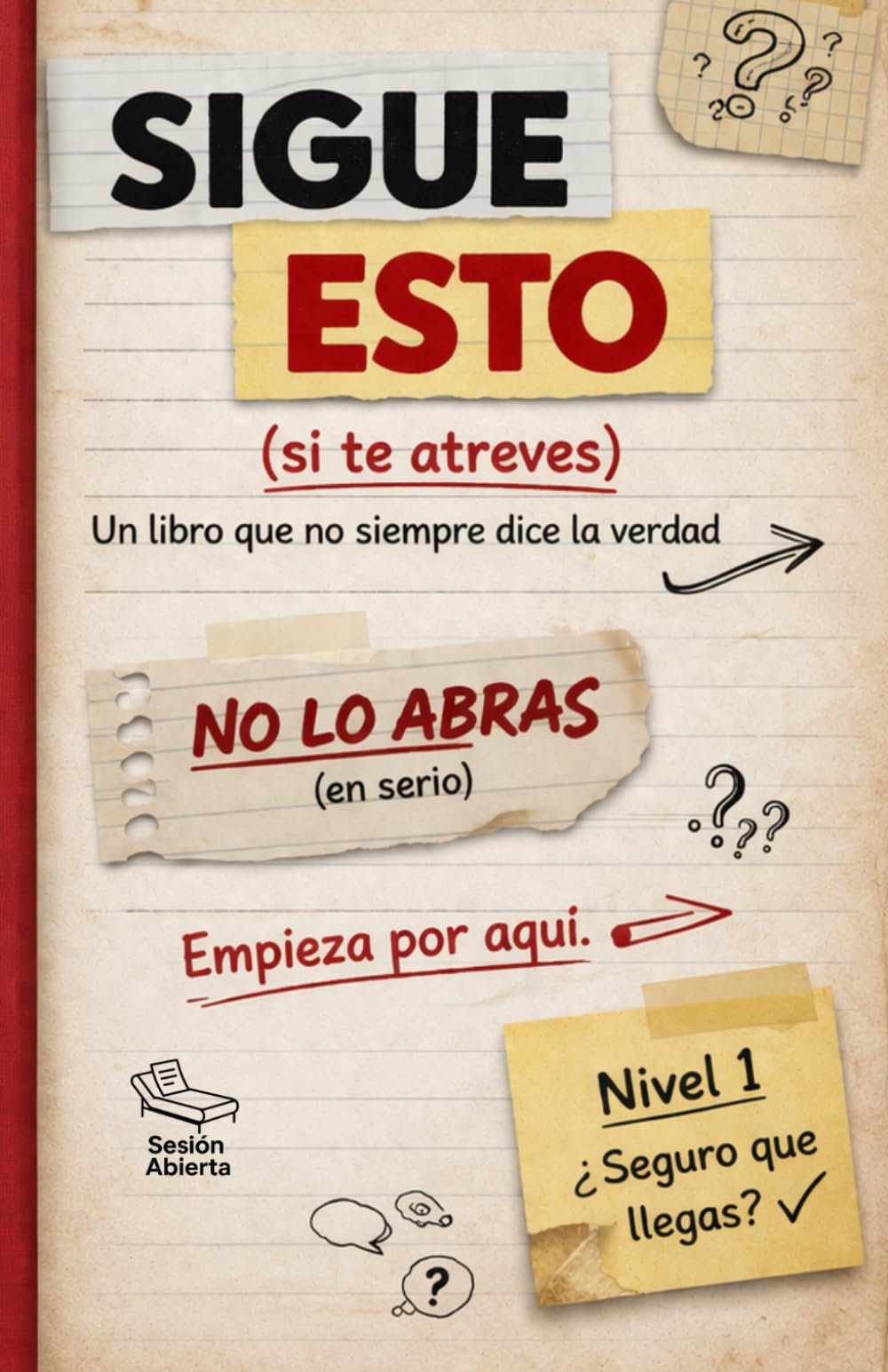 Sigue esto (si te atreves): Un libro de retos para mentes despiertas (Colección: Sigue esto (si te atreves))
