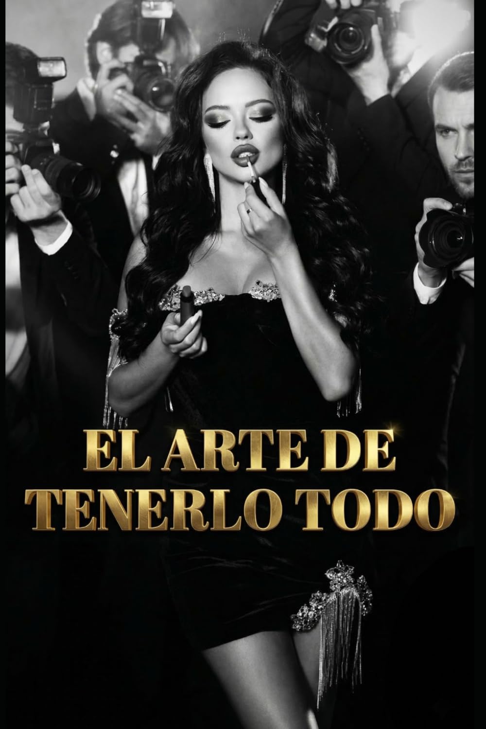 El Arte de Tenerlo Todo