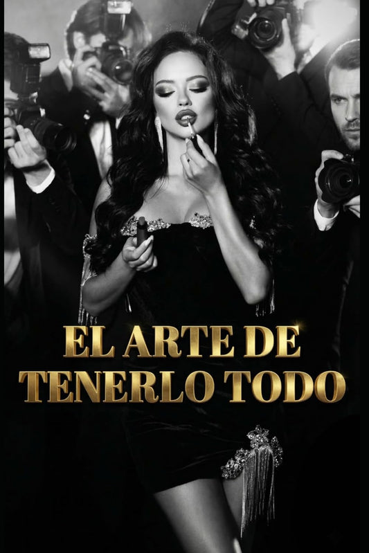 El Arte de Tenerlo Todo