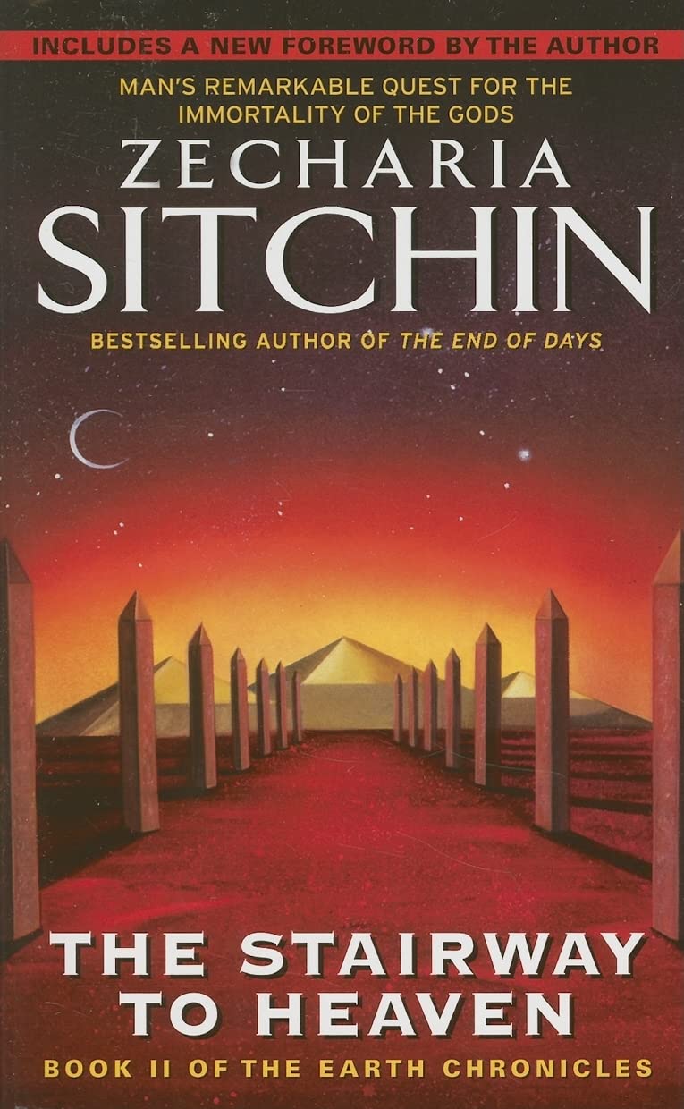 Libro: stairway: Book II of the Earth Chronicles – Ancient Aliens, Pyramids, and the Anunnaki Gods: A Provocative History of Immortality and Human Origins