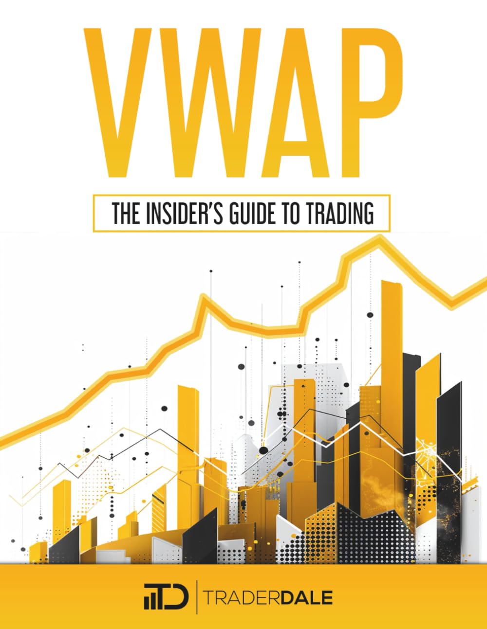 Libro: VWAP: The Insider's Guide To Trading