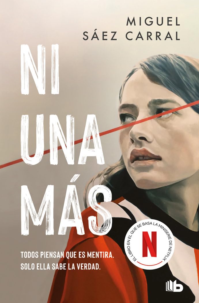 Libro: Ni una más: La novela en la que se basa la serie de Netflix (Ficción)