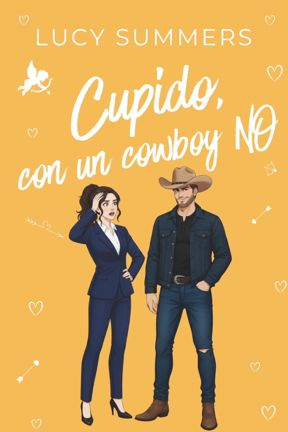 Libro: Cupido, con un Cowboy NO: Romance corto para mujeres ocupadas (Cupido es un liante) (Spanish Edition)
