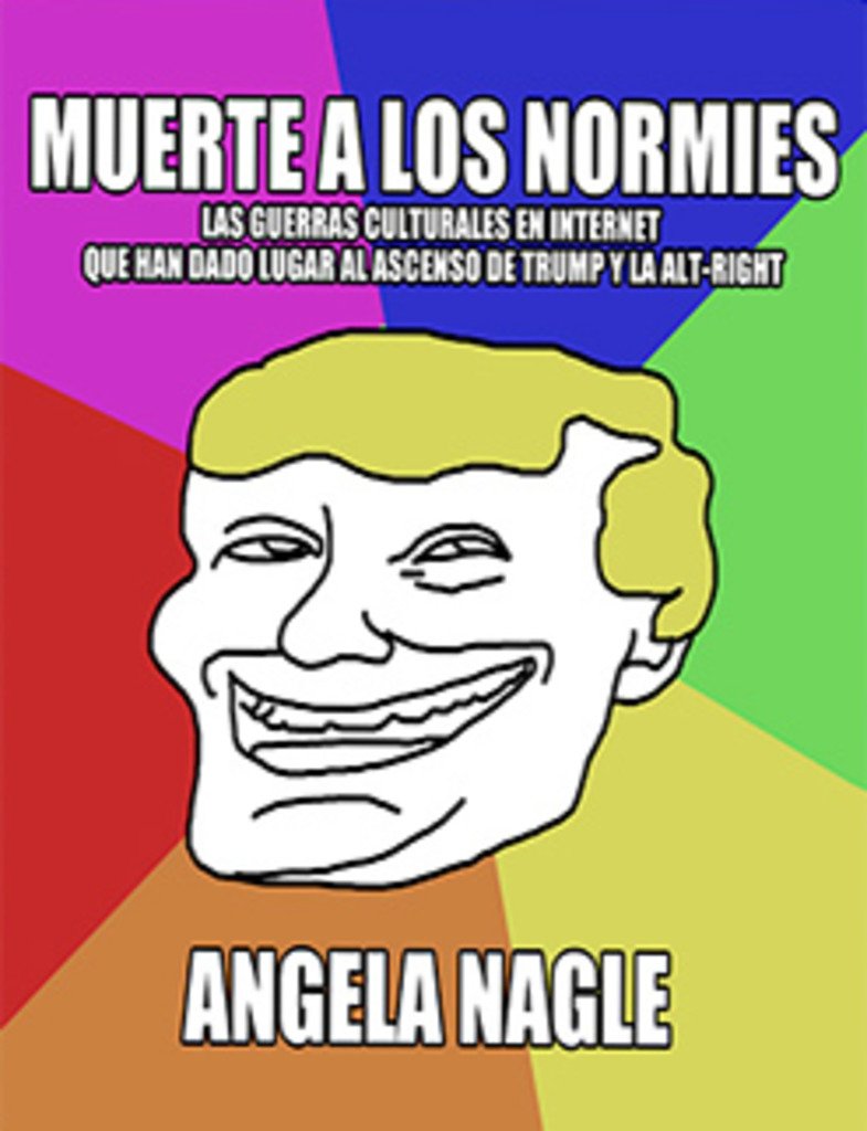 Libro: MUERTE A LOS NORMIES (Garum)