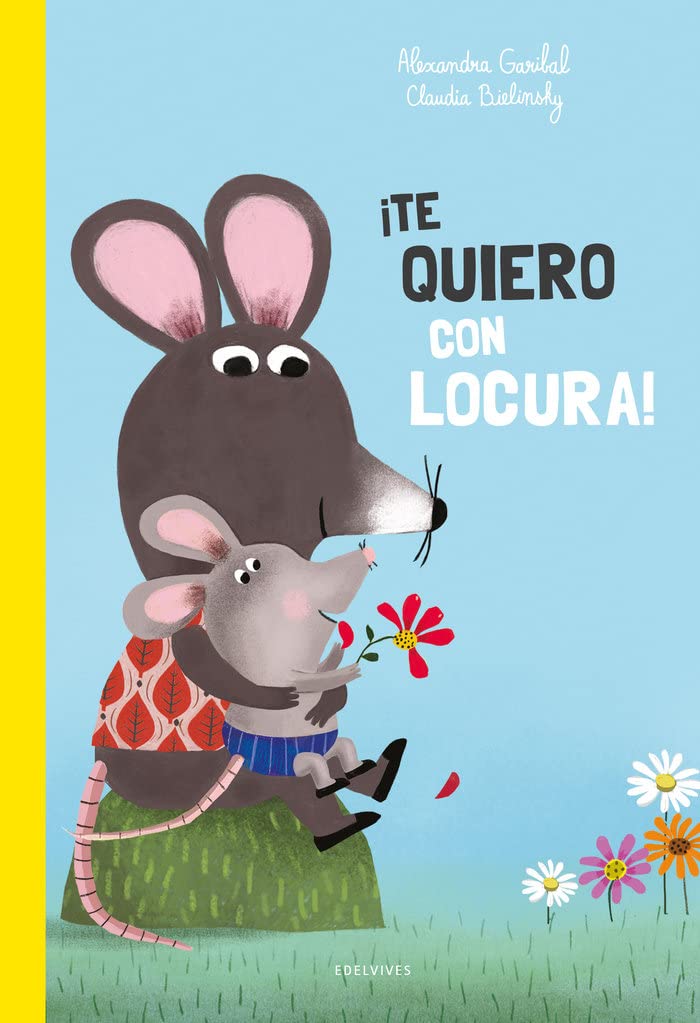 Libro: ¡Te quiero con locura! (Álbumes ilustrados)
