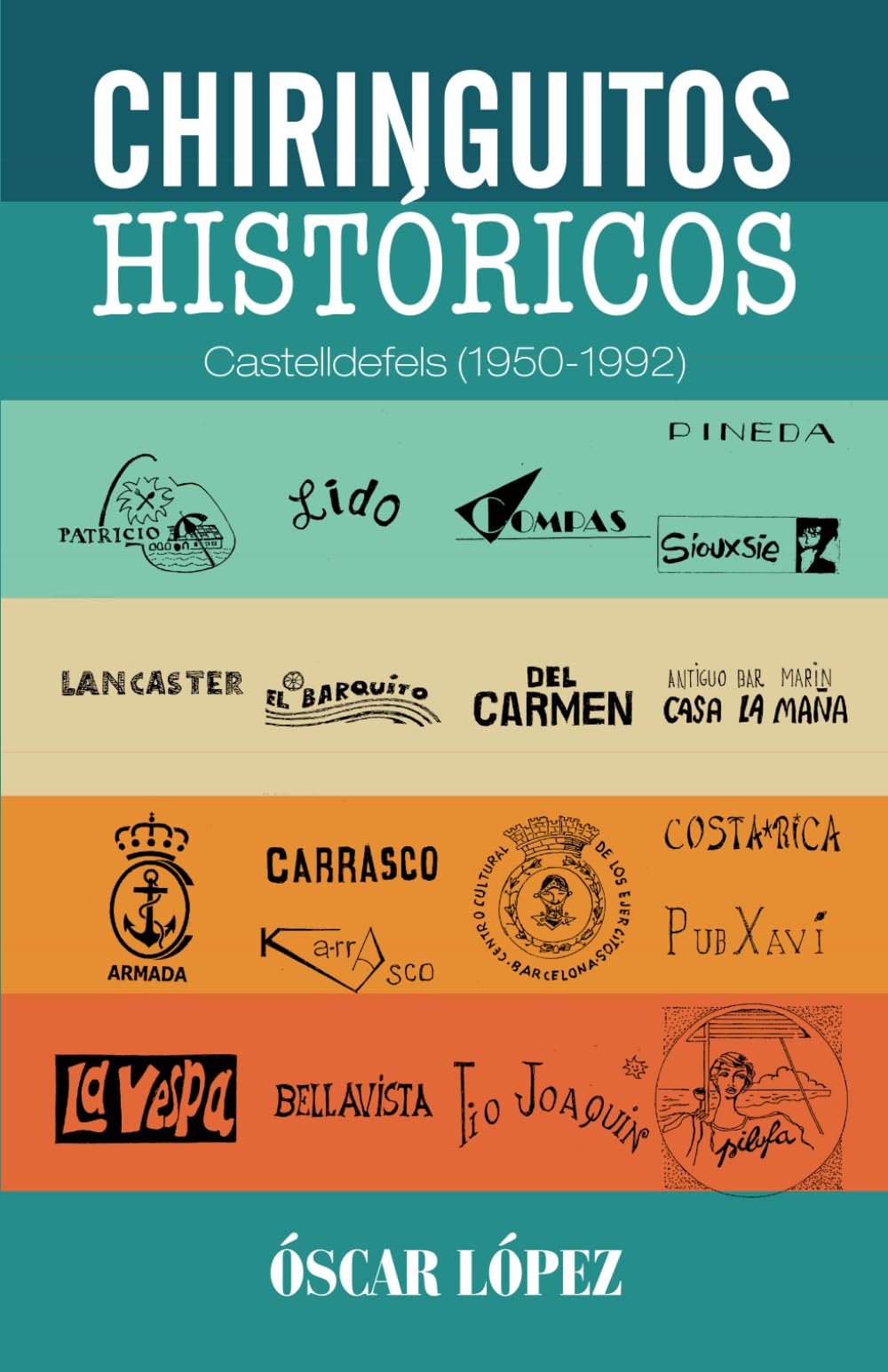 Libro: Chiringuitos históricos: Castelldefels (1950-1992) (Spanish Edition)