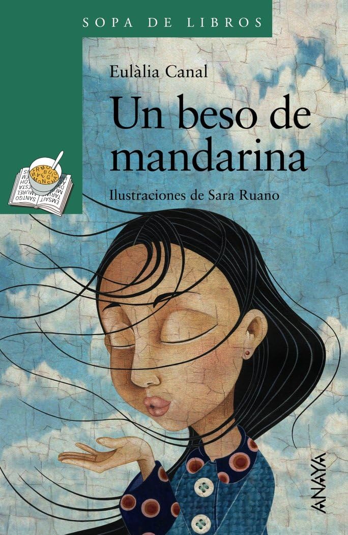 Libro: Un beso de mandarina (LITERATURA INFANTIL - Sopa de Libros)