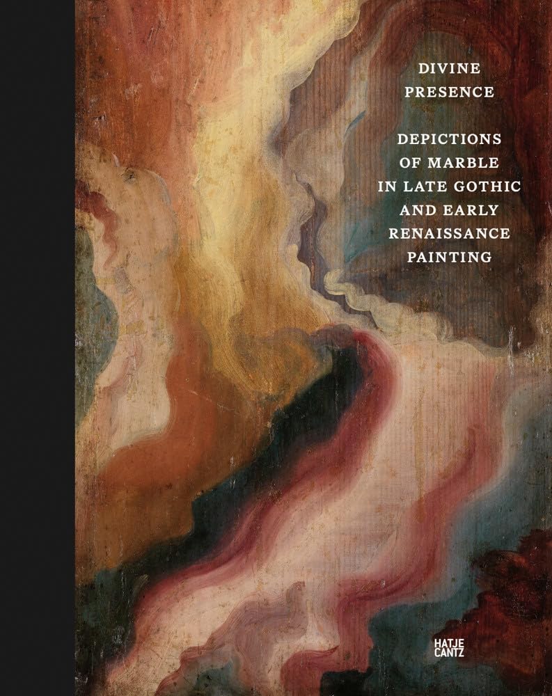Libro: Divine Presence: Depictions of Marble in Late Gothic and Early Renaissance Painting