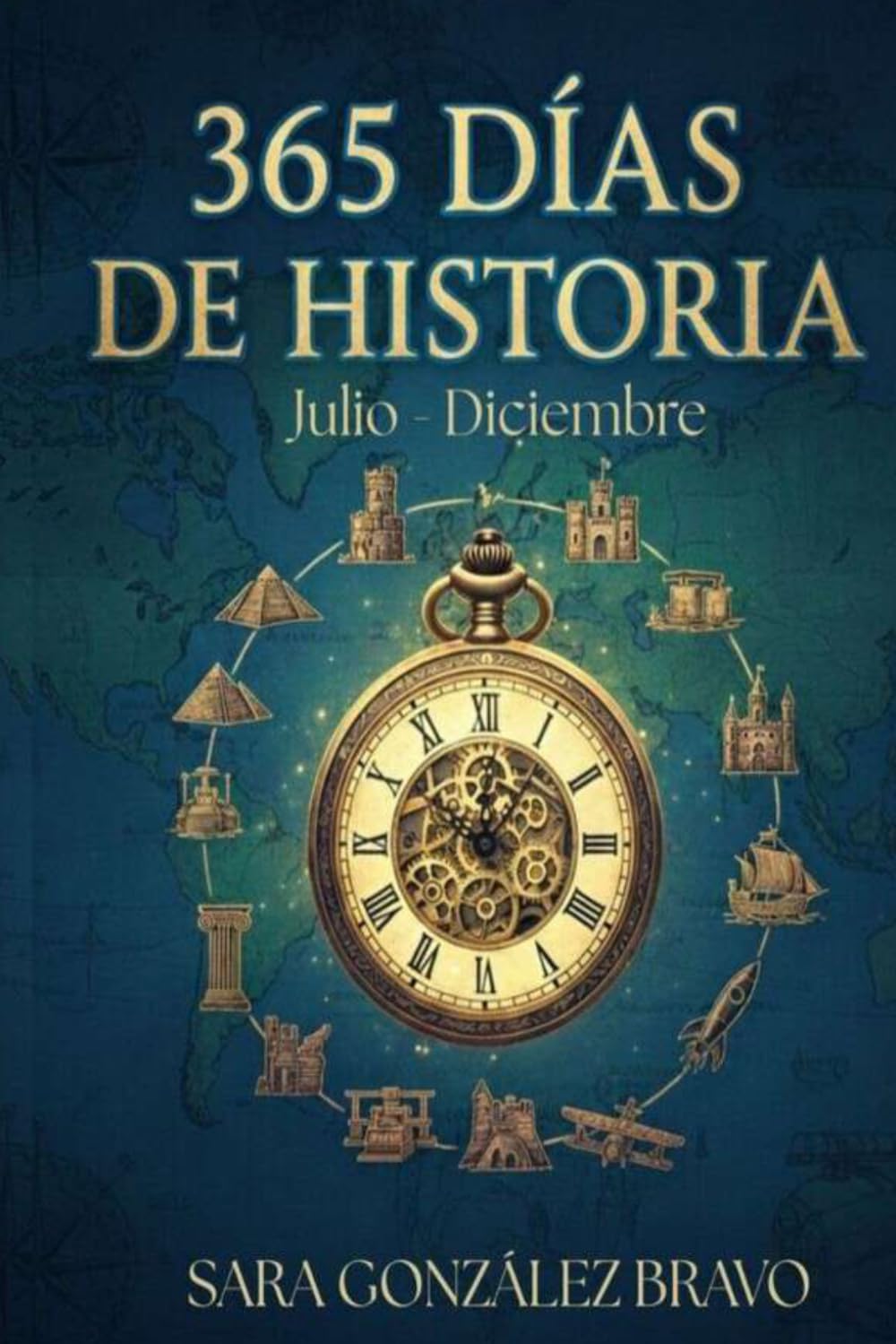 Libro: 365 días de Historia: Julio - Diciembre (Spanish Edition)