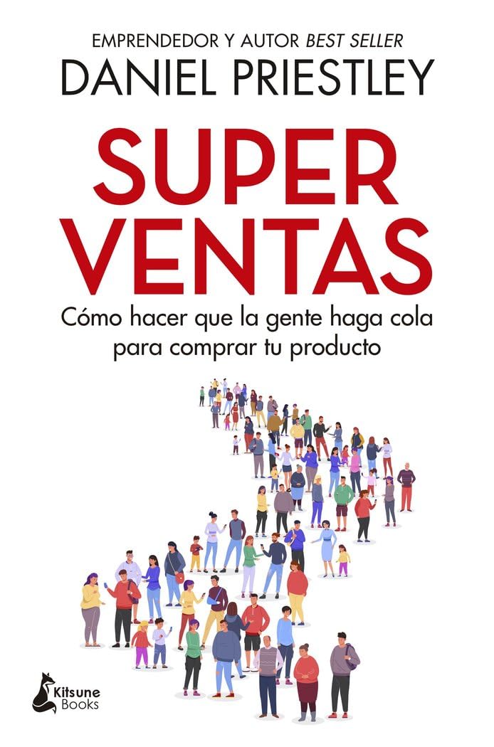 Libro: Superventas: Cómo hacer que la gente haga cola para comprar tu producto (MARKETING Y EMPRESA)