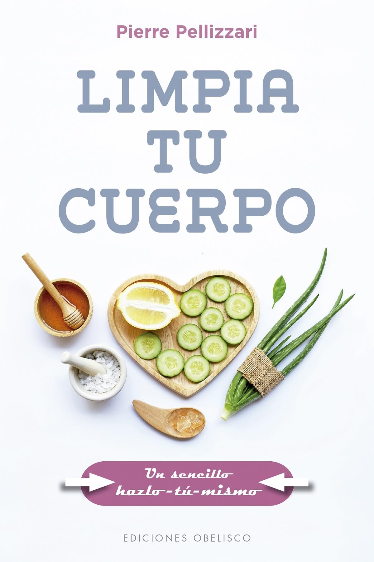 Libro: Limpia tu cuerpo (Spanish Edition)