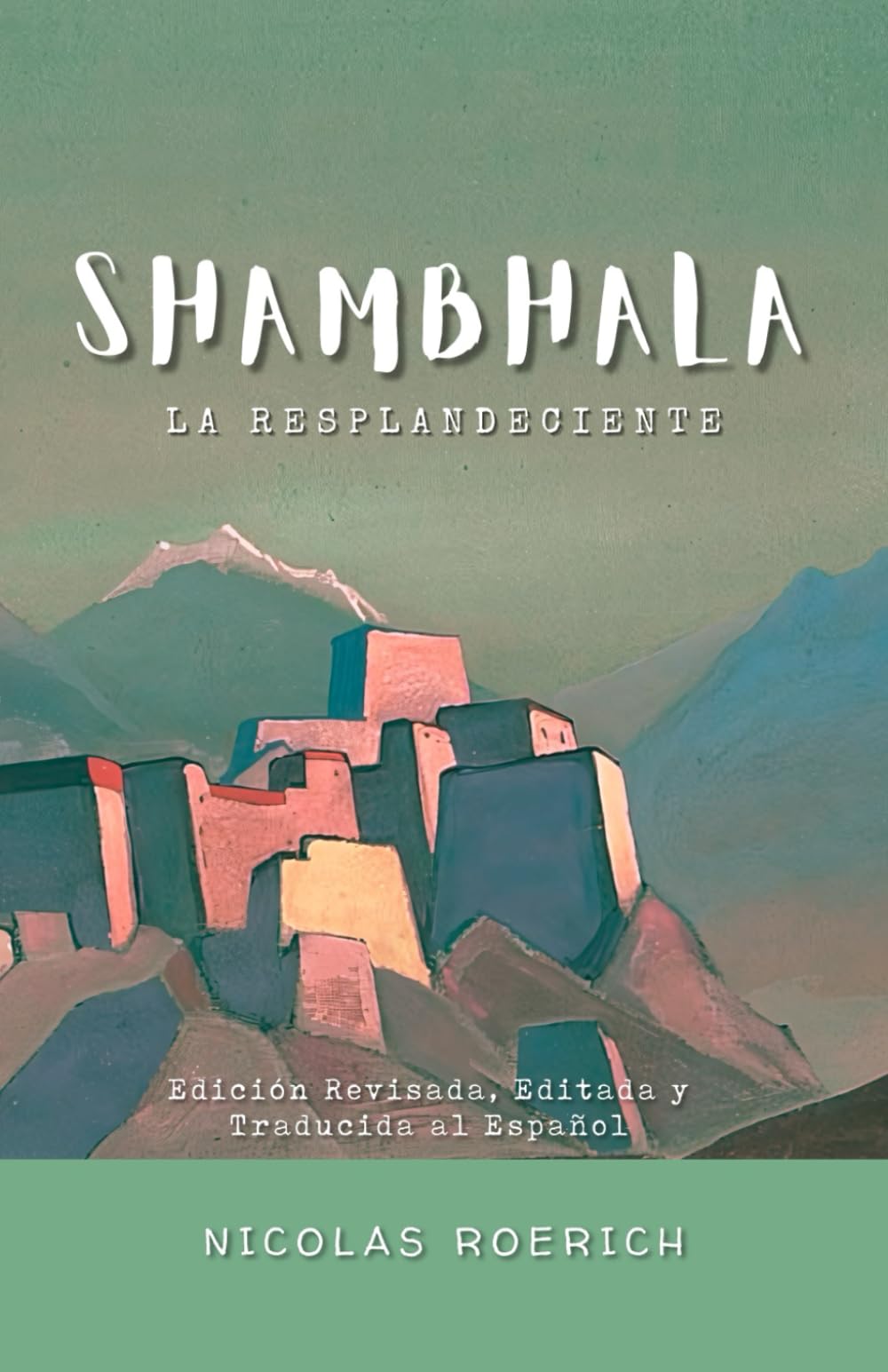 Libro: Shambala, La Resplandeciente (Nicholas Roerich en Español) (Spanish Edition)