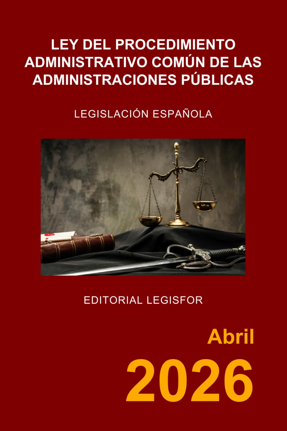 Libro: Ley del Procedimiento Administrativo Común de las Administraciones Públicas: Ley 39/2015, de 1 de octubre