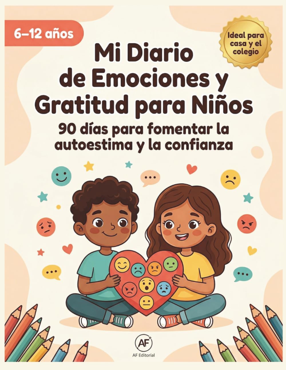 Libro: Mi Diario de Emociones y Gratitud para Niños: 90 días para fomentar la autoestima y la confianza (6-12 años) (Spanish Edition)