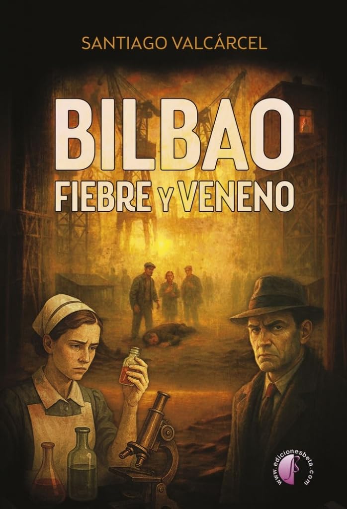 Libro: Bilbao. Fiebre y veneno (Novela)