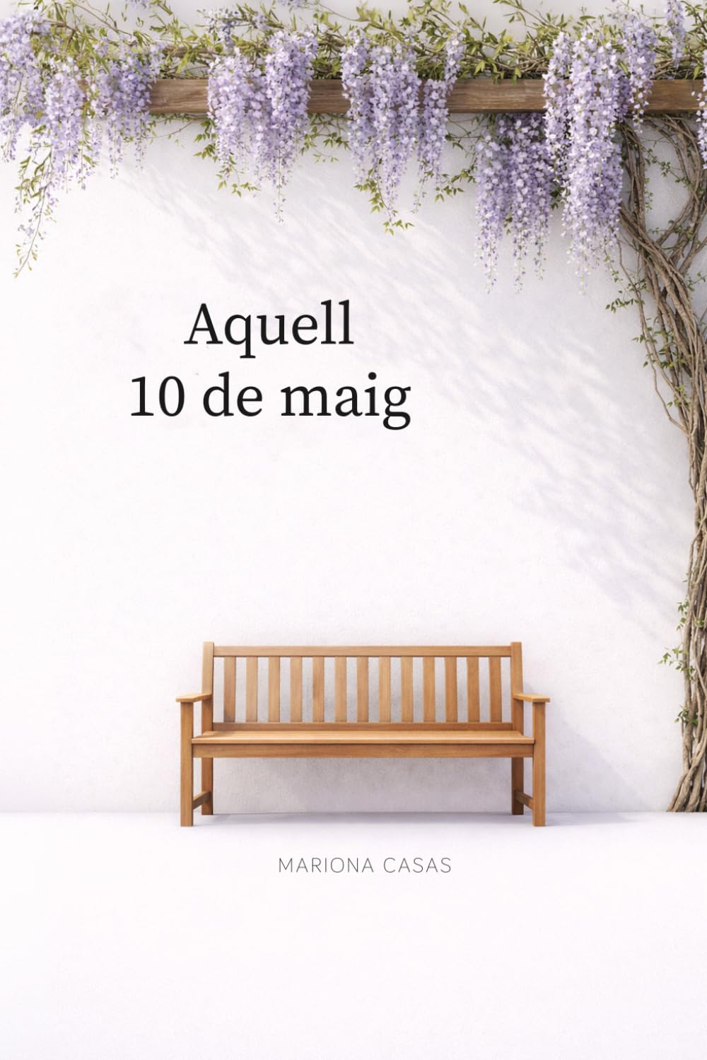 Libro: Aquell 10 de maig: Novel·la de Ficció Contempòrania (Catalan Edition)