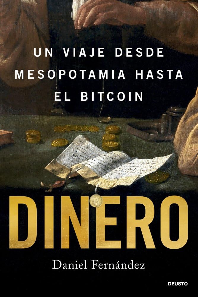Libro: Dinero: Un viaje desde Mesopotamia hasta el Bitcoin (Deusto)