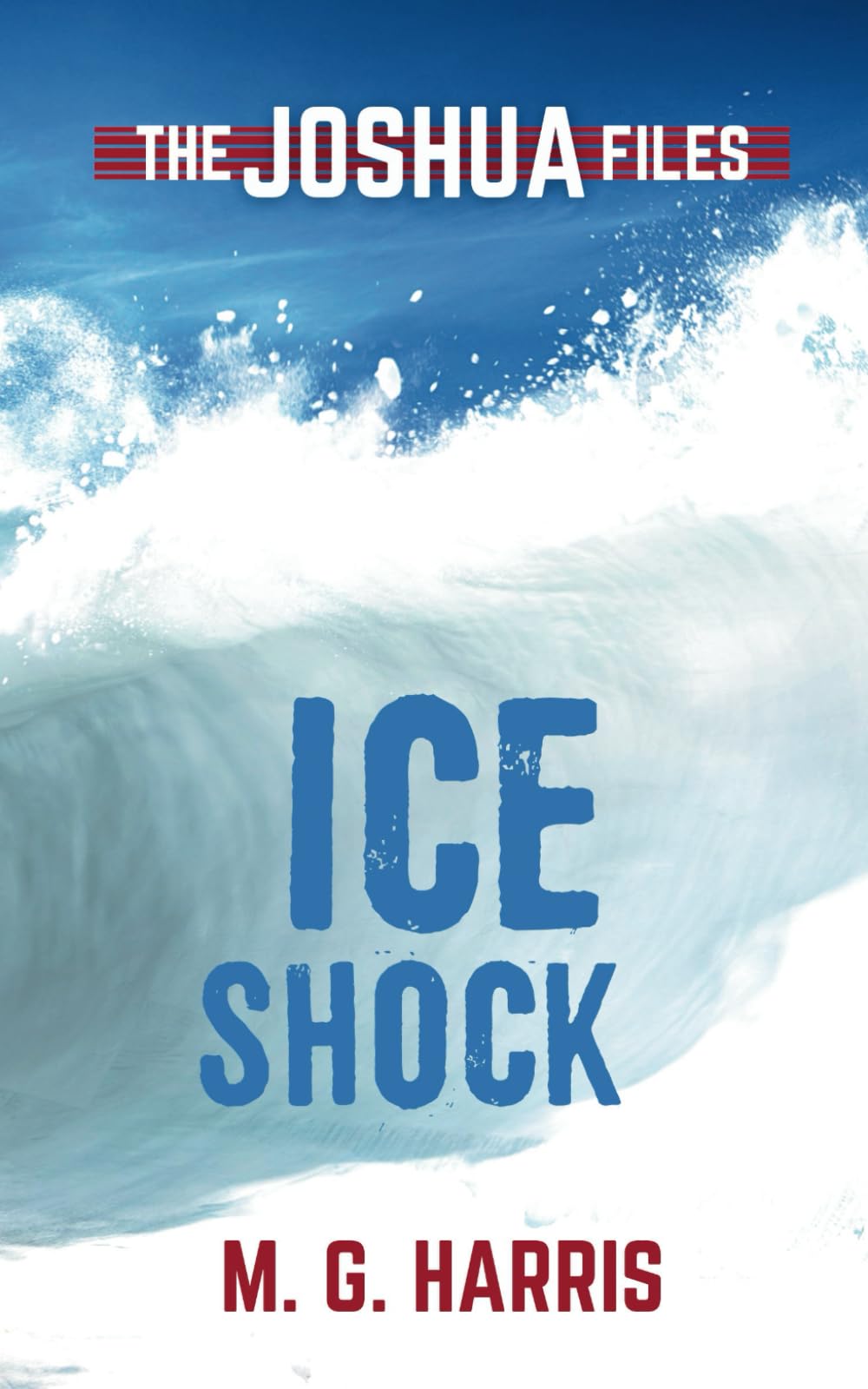 Libro: Ice Shock: The Joshua Files 3: Volume 2 [Idioma Inglés]
