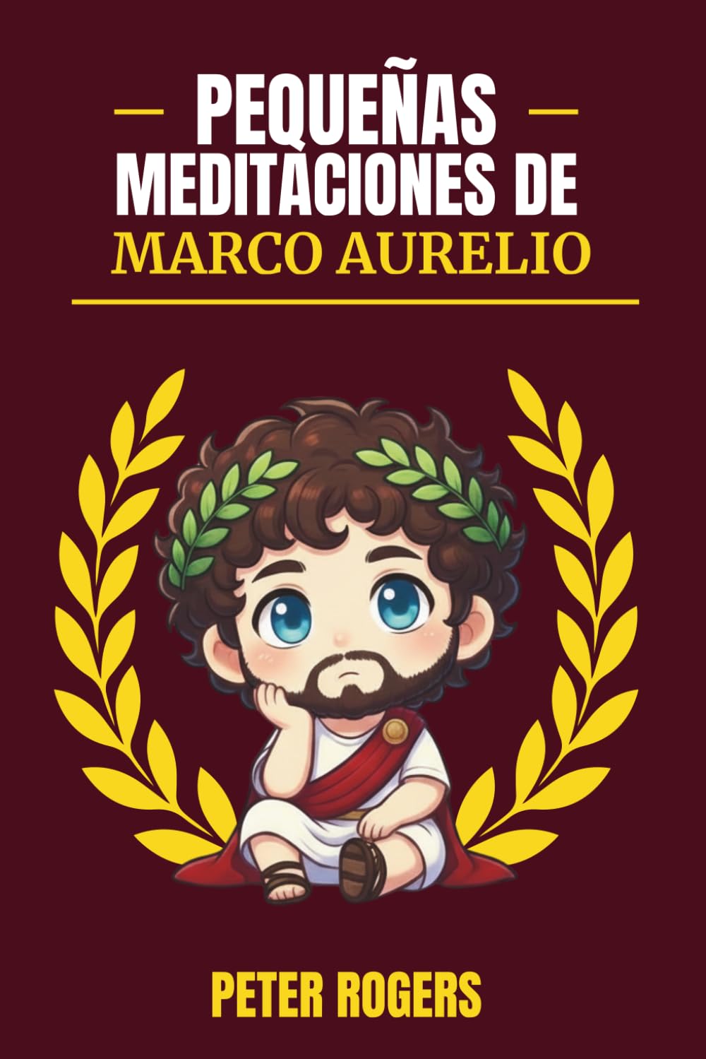 Libro: Pequeñas Meditaciones de Marco Aurelio: Sabiduría estoica para mentes jóvenes