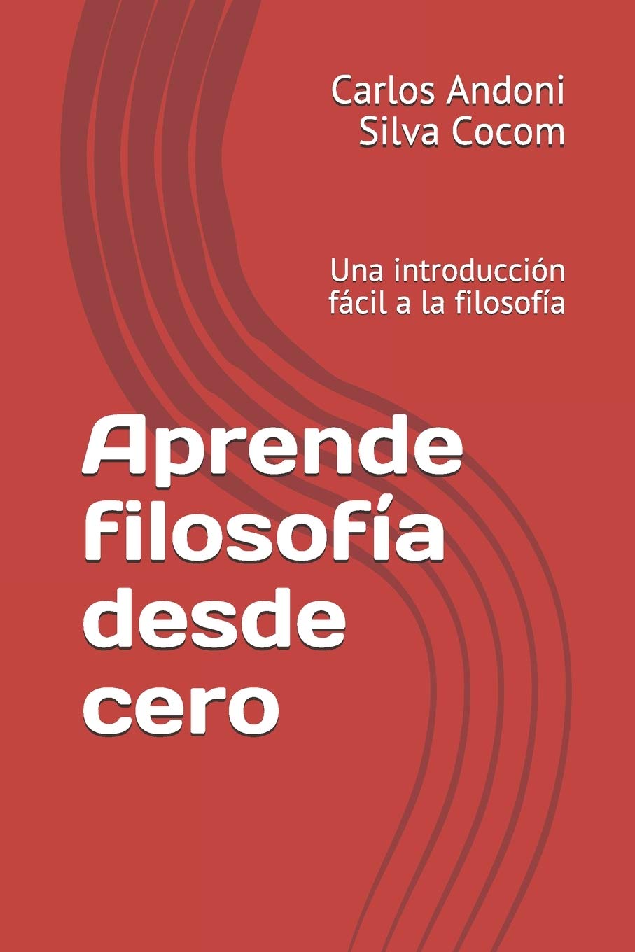 Libro: Aprende filosofía desde cero: Una introducción fácil a la filosofía