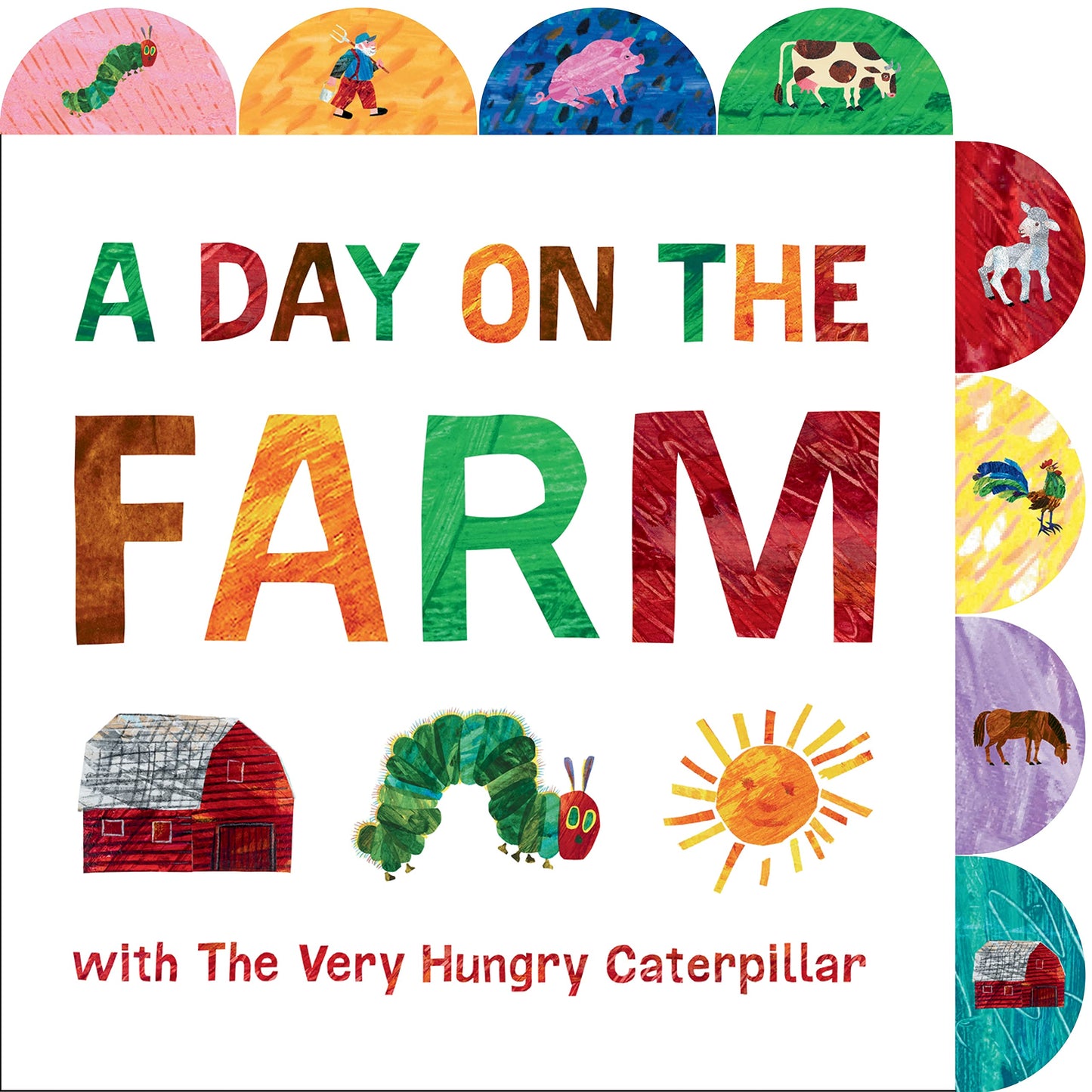 Libro: A Day on the Farm with the Very Hungry Caterpillar: A Tabbed Board Book (World of Eric Carle) (The World of Eric Carle)
