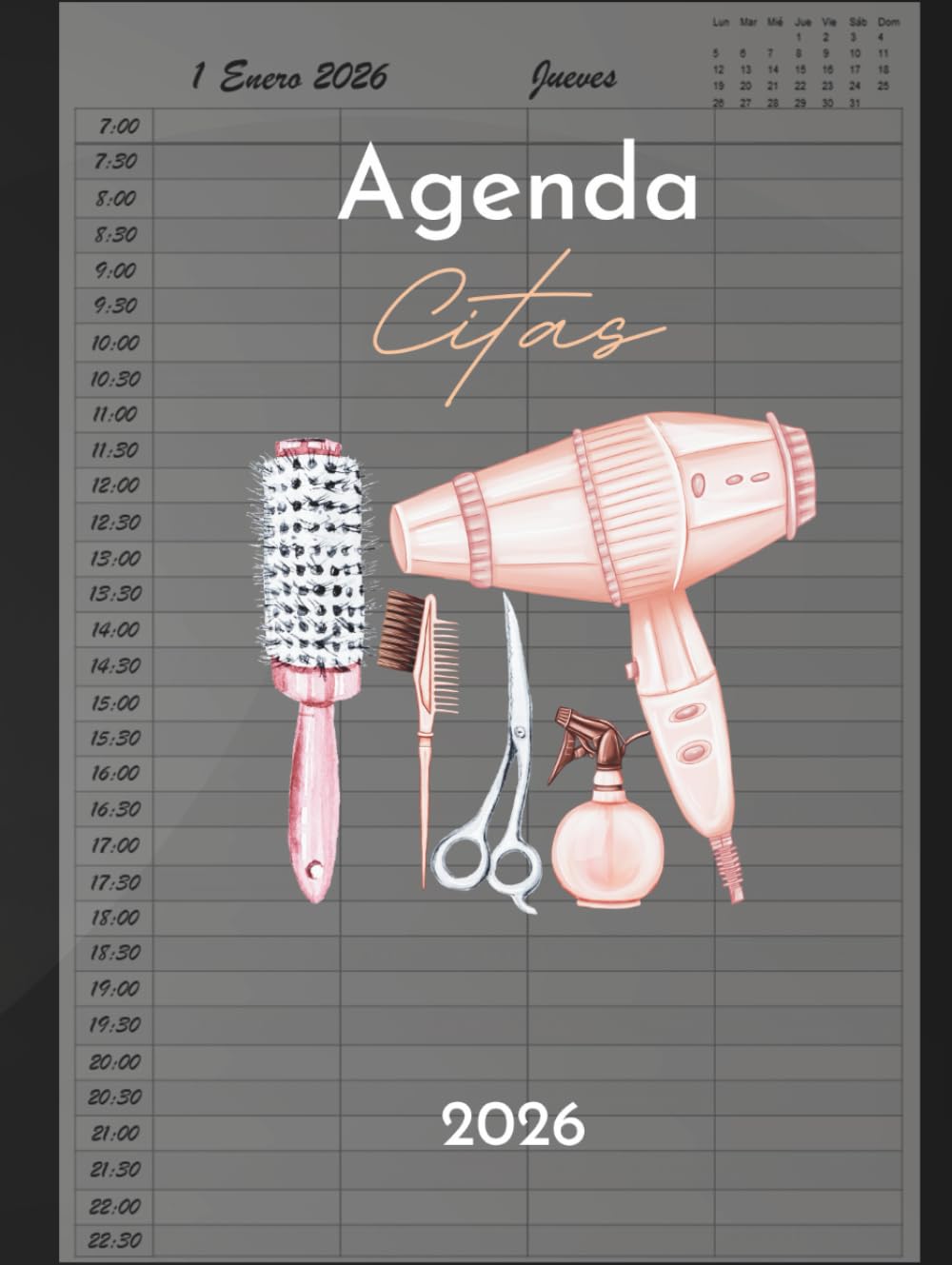 Libro: Agenda Peluquería 2026: Libro de Citas para Peluqueria con Fecha y por Horas, Dia por Pagina 4 Empleados | Intervalo de 30 Minutos de 7:00 a 22:30 (4 Columnas) y Calendario de Mes Corriente A4