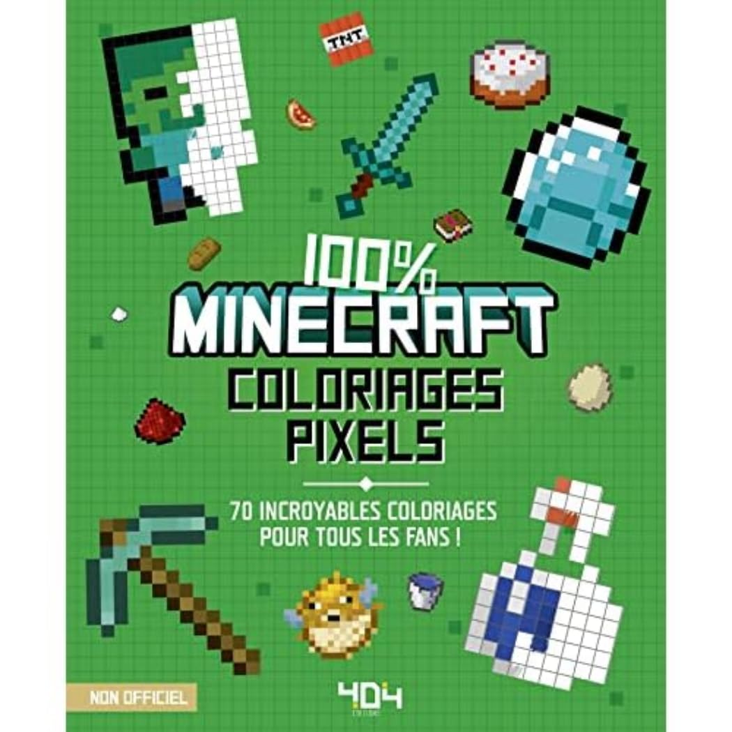100% Minecraft Coloriages pixels: 70 incroyables coloriages pour tous les fans !